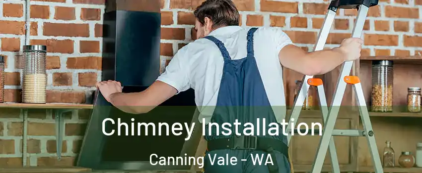 Chimney Installation Canning Vale - WA