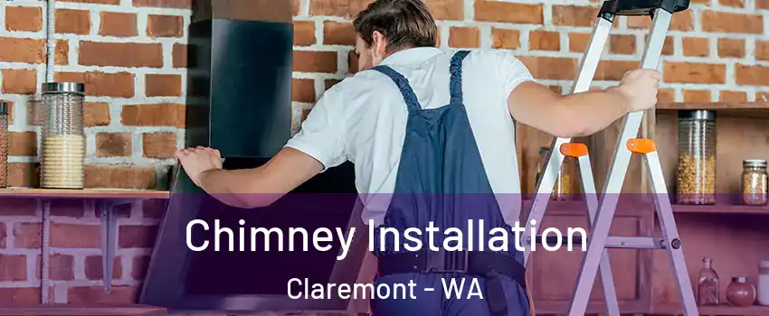 Chimney Installation Claremont - WA
