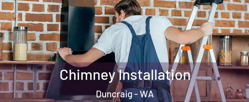 Chimney Installation Duncraig - WA