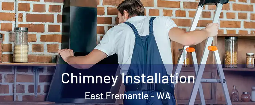 Chimney Installation East Fremantle - WA