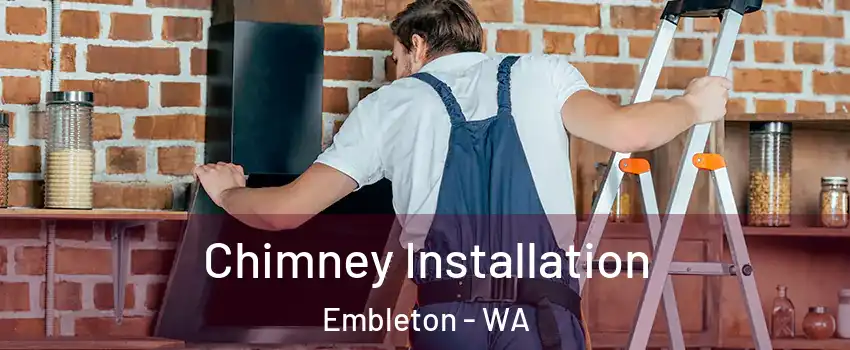 Chimney Installation Embleton - WA