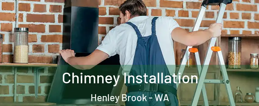 Chimney Installation Henley Brook - WA