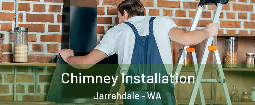 Chimney Installation Jarrahdale - WA