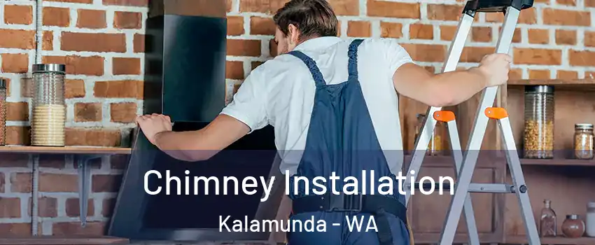 Chimney Installation Kalamunda - WA