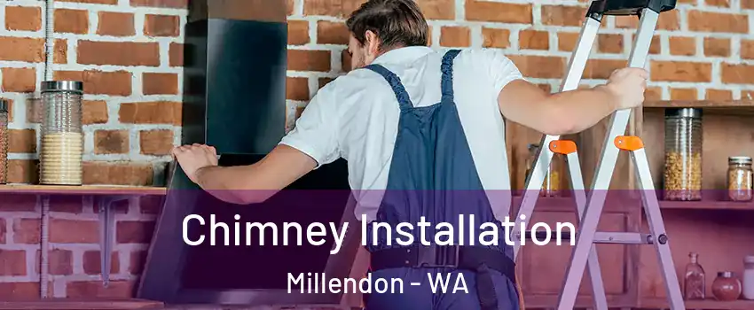 Chimney Installation Millendon - WA
