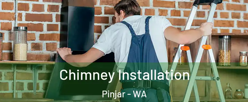 Chimney Installation Pinjar - WA