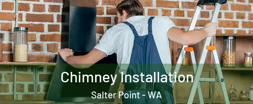 Chimney Installation Salter Point - WA
