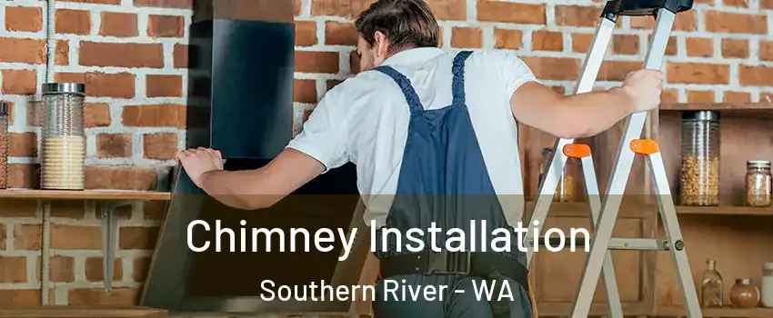 Chimney Installation Southern River - WA