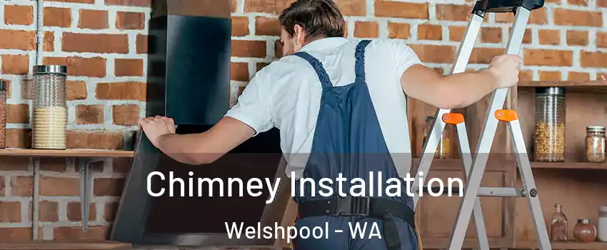 Chimney Installation Welshpool - WA