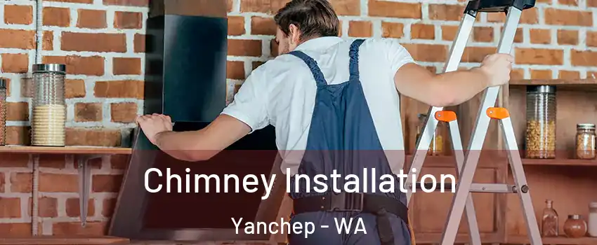 Chimney Installation Yanchep - WA