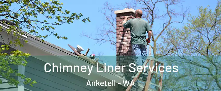 Chimney Liner Services Anketell - WA