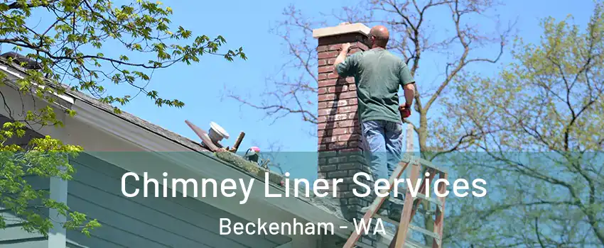 Chimney Liner Services Beckenham - WA