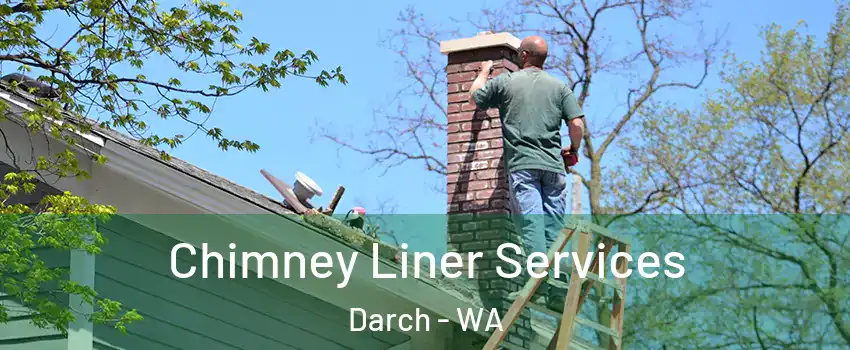 Chimney Liner Services Darch - WA