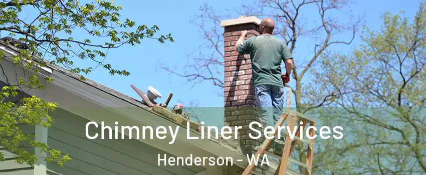 Chimney Liner Services Henderson - WA