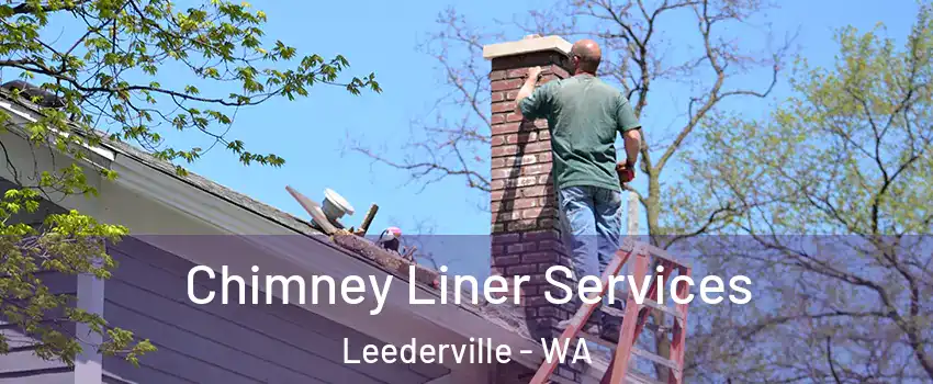 Chimney Liner Services Leederville - WA