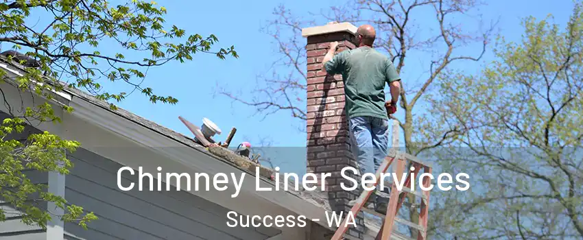 Chimney Liner Services Success - WA