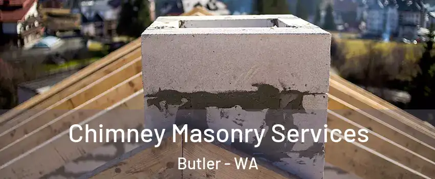 Chimney Masonry Services Butler - WA