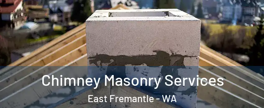 Chimney Masonry Services East Fremantle - WA