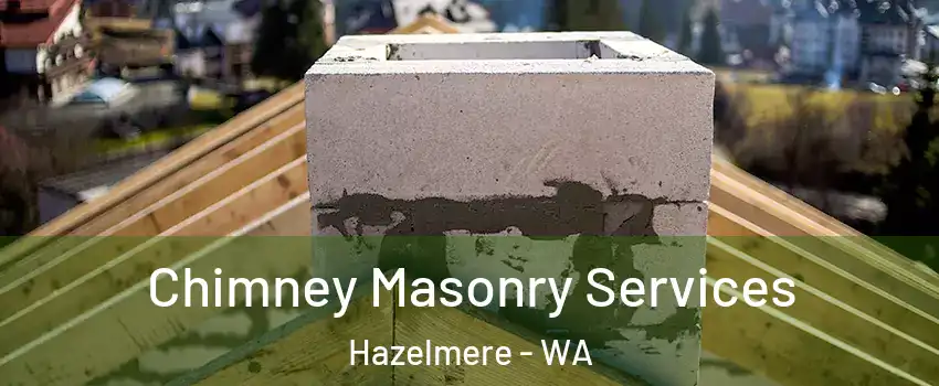 Chimney Masonry Services Hazelmere - WA