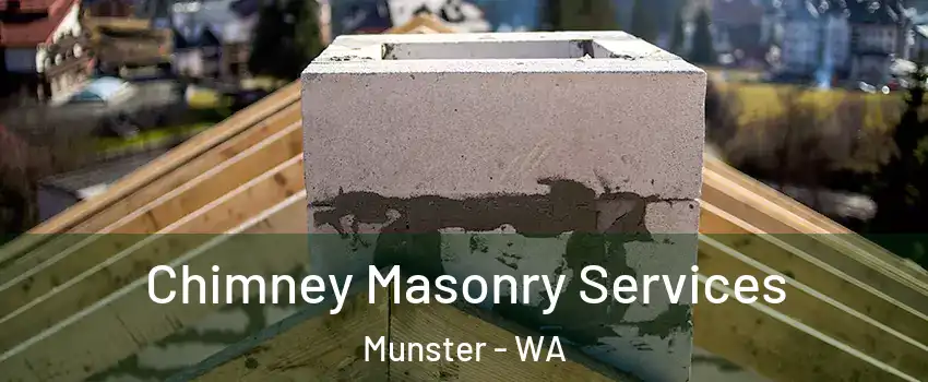 Chimney Masonry Services Munster - WA
