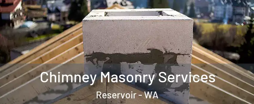 Chimney Masonry Services Reservoir - WA