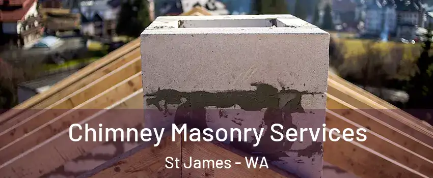 Chimney Masonry Services St James - WA