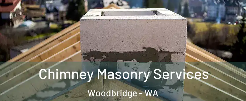 Chimney Masonry Services Woodbridge - WA