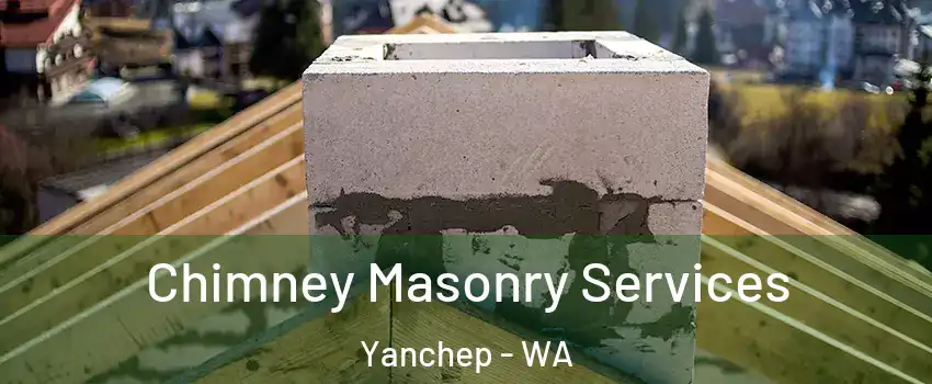 Chimney Masonry Services Yanchep - WA