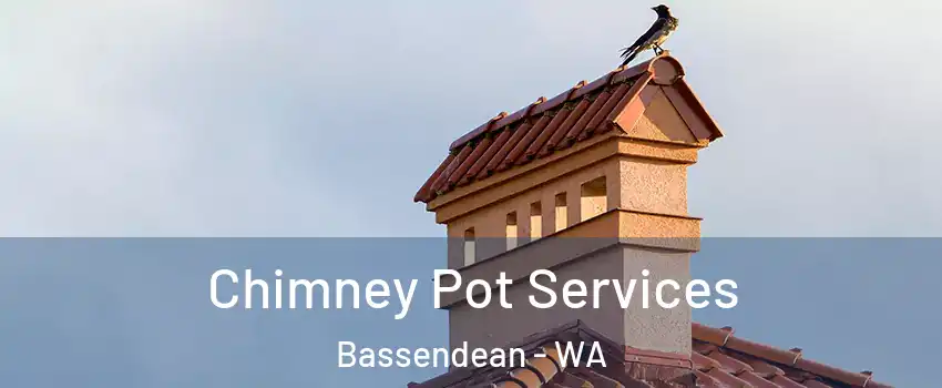 Chimney Pot Services Bassendean - WA