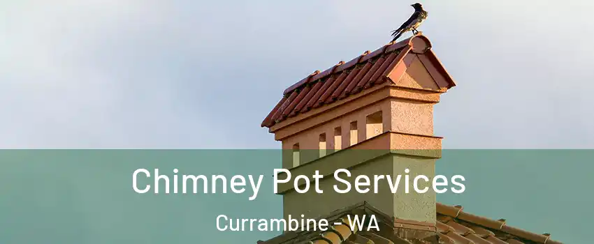 Chimney Pot Services Currambine - WA