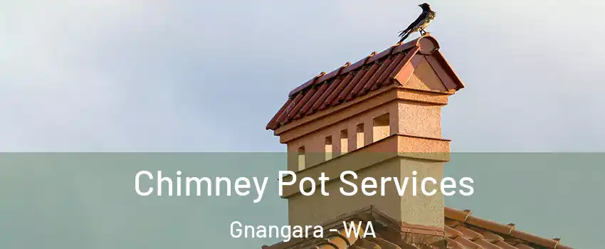 Chimney Pot Services Gnangara - WA