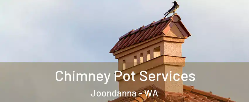 Chimney Pot Services Joondanna - WA