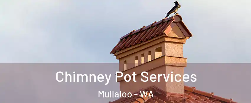 Chimney Pot Services Mullaloo - WA