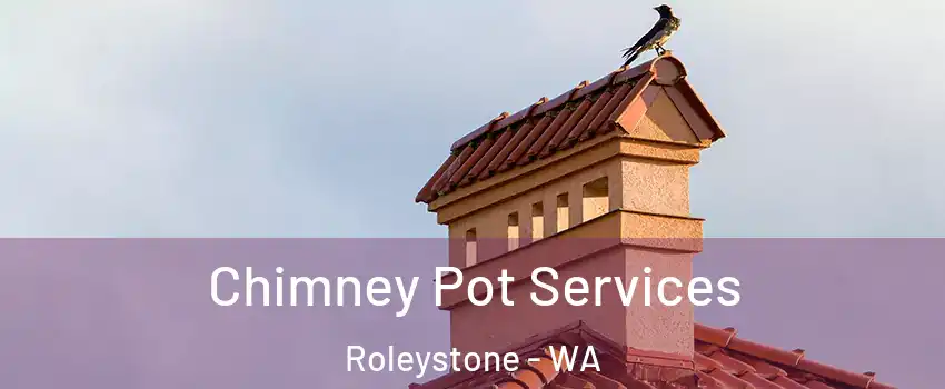 Chimney Pot Services Roleystone - WA