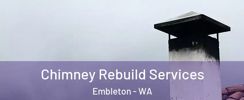 Chimney Rebuild Services Embleton - WA