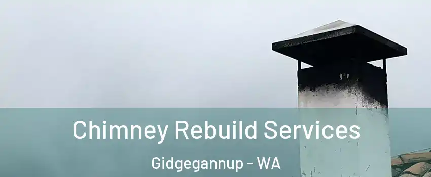 Chimney Rebuild Services Gidgegannup - WA