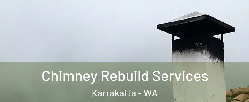 Chimney Rebuild Services Karrakatta - WA