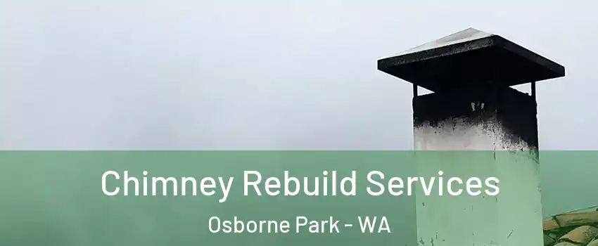 Chimney Rebuild Services Osborne Park - WA