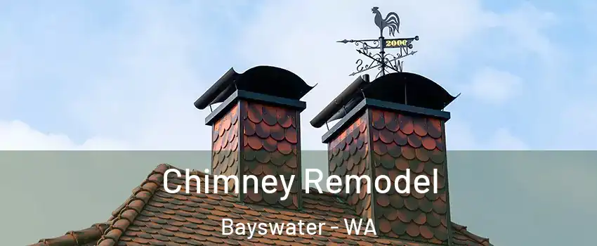 Chimney Remodel Bayswater - WA