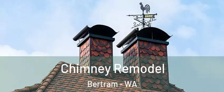 Chimney Remodel Bertram - WA