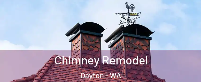 Chimney Remodel Dayton - WA