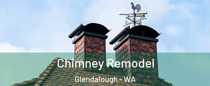 Chimney Remodel Glendalough - WA