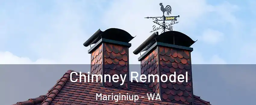 Chimney Remodel Mariginiup - WA