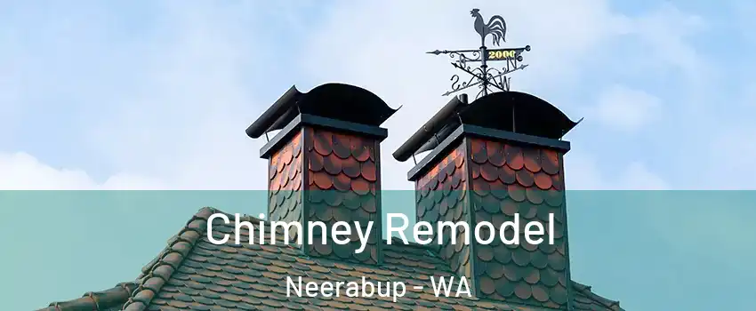 Chimney Remodel Neerabup - WA