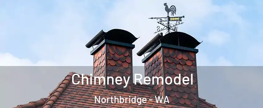 Chimney Remodel Northbridge - WA
