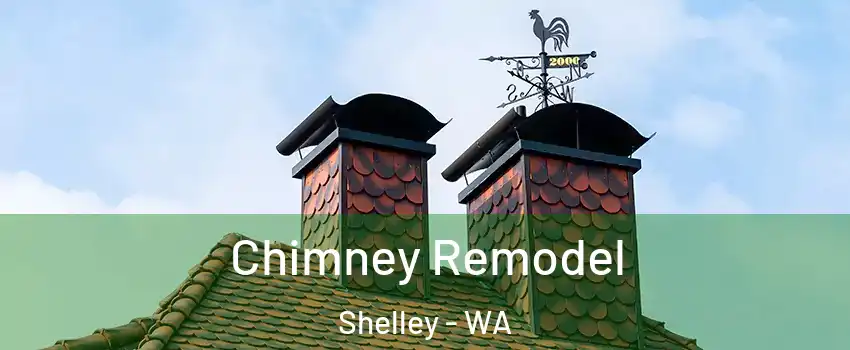 Chimney Remodel Shelley - WA