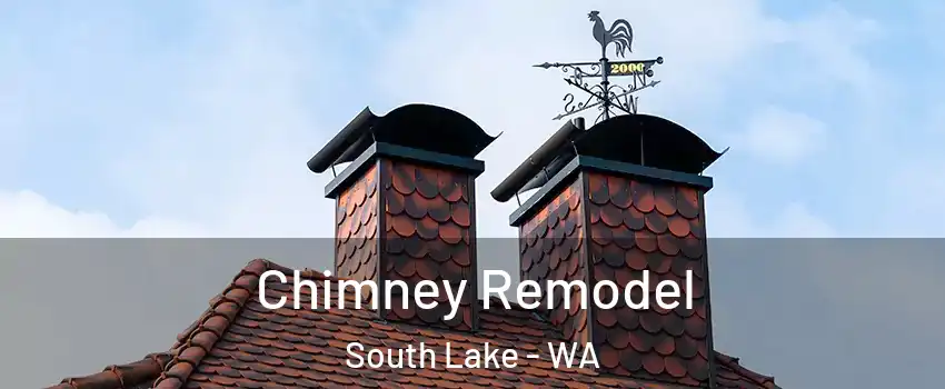 Chimney Remodel South Lake - WA