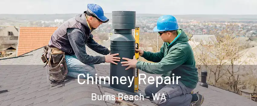 Chimney Repair Burns Beach - WA