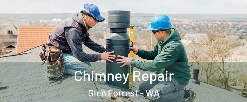 Chimney Repair Glen Forrest - WA