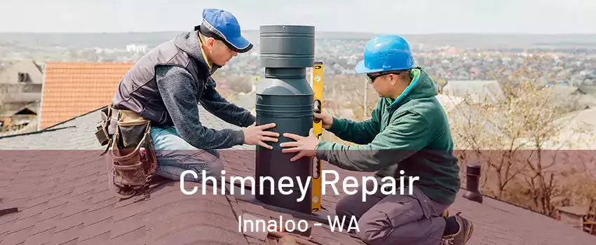 Chimney Repair Innaloo - WA